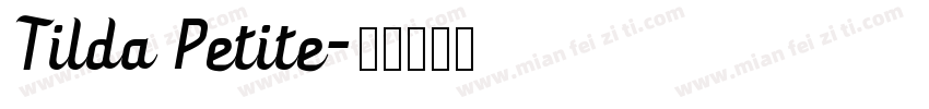 Tilda Petite字体转换